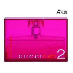 A-PLUS GUCCI RUSH 2 EDP FOR WOMEN 75 ml